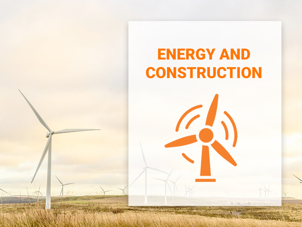 ENERGY AND CONSTRUCTION